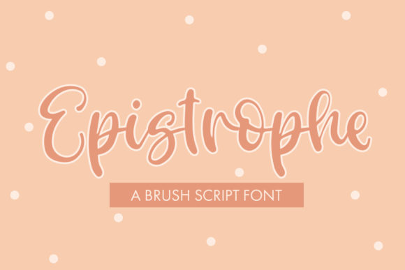 Epistrophe: A Brush Script Font for Makers