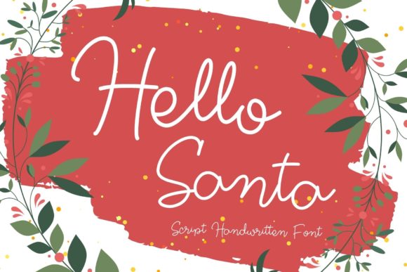 Hello Santa: The Handwritten Font for Clear Campaigns