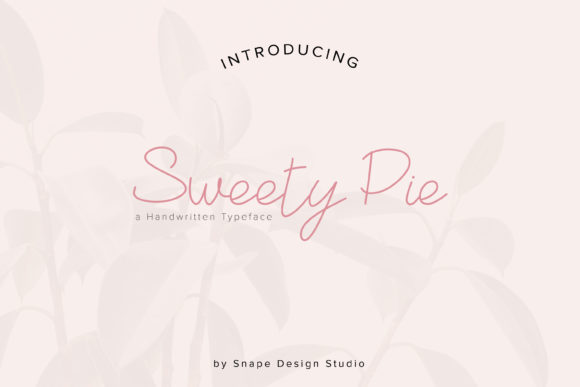 Sweety Pie: A Handwritten Font for Branding